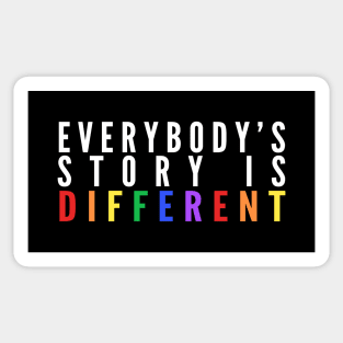 Everybody's Story Is Different (White/Rainbow) - Happiest Season Sticker